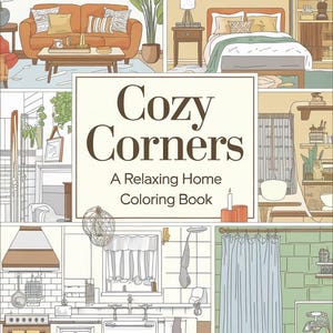 Cozy Corners A Relaxing Home Coloring Book