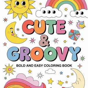 Cute Groovy Bold and Easy Coloring Book