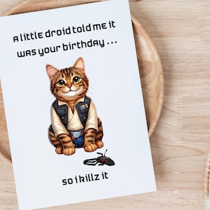 Lustige Han Solo Geburtstagskarte "Ein kleiner Droide hat mir gesagt, dass du Geburtstag hast..." | Original Kunstwerk 5 x 7 Star Wars Haustier-Grußkarte