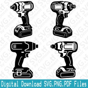 May include: Four black and white impact driver illustrations. Each tool features a battery base, handle, and head. The text "Digital Download SVG.PNG.PDF Files" is at the bottom of the image.
