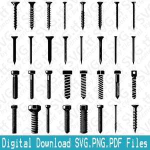 May include: A selection of black and white hardware fasteners, including screws, nails, and bolts. The image showcases a variety of sizes and styles of these construction essentials. Text at the bottom reads "Digital Download SVG.PNG.PDF Files."