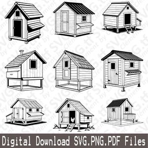 May include: A collection of nine black and white illustrations of chicken coops in various designs. Each coop features a sloped roof, a door, and some have windows or additional features. The text "Digital Download SVG.PNG.PDF Files" is at the bottom.