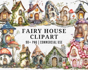 May include: Watercolor illustrations of whimsical fairy houses in various styles. The image features a collection of charming dwellings with unique architectural details, including mushroom-shaped roofs, stone walls, and arched doorways. Text reads "FAIRY HOUSE CLIPART 90+ PNG | COMMERCIAL USE."