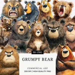 May include: A collection of watercolor illustrations of grumpy bears in various shades of brown, black, and yellow. The bears have angry expressions and are in different poses. The image includes the text "GRUMPY BEAR" and "90+ PNG".
