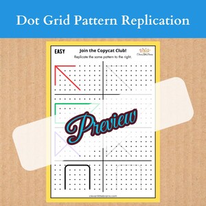 May include: A printable worksheet with a dotted grid for kids to practice replicating patterns. The worksheet has the title "Dot Grid Pattern Replication" and instructions to "Join the Copycat Club!" and "Replicate the same pattern to the right". The worksheet has four sections with different colored lines and shapes on the left side and blank grids on the right side for kids to copy the patterns.