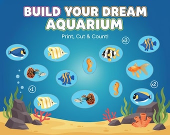 May include: A colorful illustration with the text "BUILD YOUR DREAM AQUARIUM" and "Print, Cut & Count!". The image features various cartoon fish, seahorses, and aquatic plants on a blue background, with a sandy seabed.