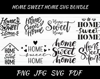 Home Sweet Home SVG Bundle: Cut Files, Clipart (Digital Download)