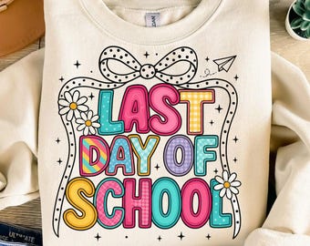 Last Day of School PNG: Teacher Appreciation, Summer Break (Digital Download)