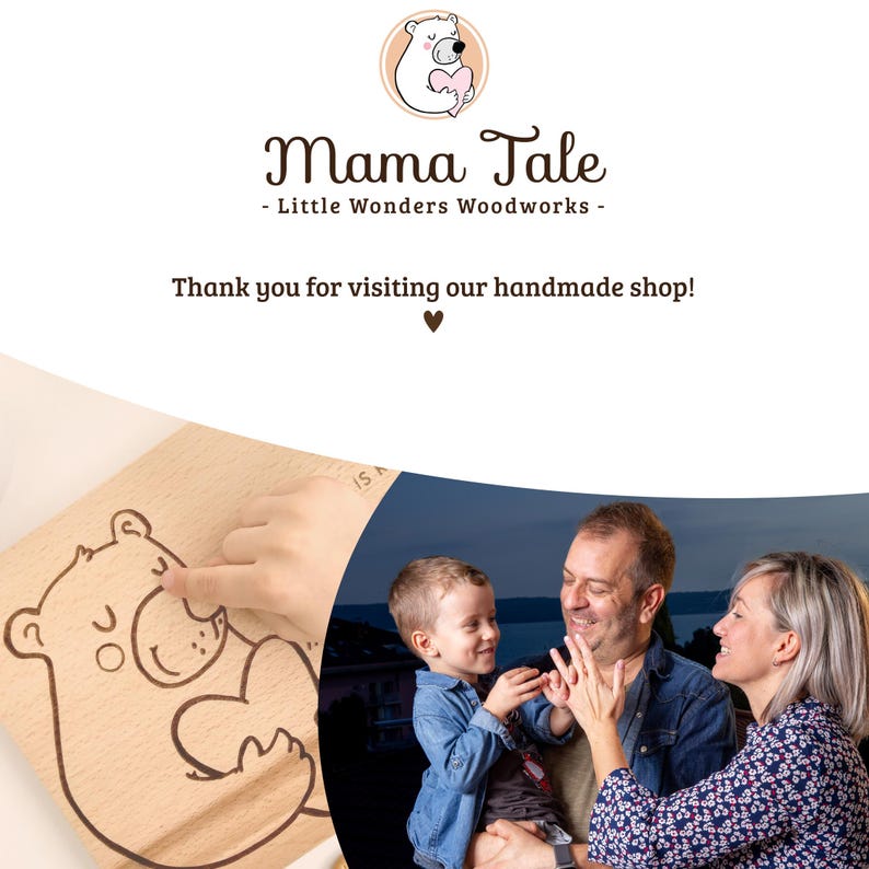 May include: A wooden growth chart with a hand-drawn illustration of a bear holding a heart. The chart is designed for tracking a child's height. The text "Mama Tale - Little Wonders Woodworks -" is printed on the chart. The text "Thank you for visiting our handmade shop!" is also printed on the chart.