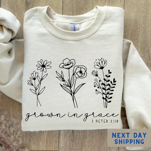 Grow in grace sweatshirt, jesus shirt, christian sweatshirt, jesus sweatshirt, bible verse, faith shirt, christian gift, christian tee shirt