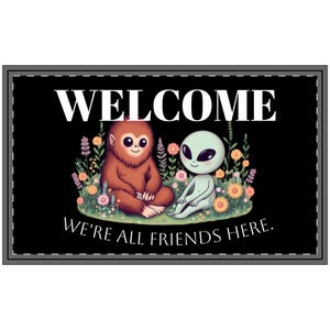 Doormat, Whimsical &#39;We&#39;re All Friends Here&#39; Sci-Fi Welcome Mat, Funny Floor Rug, Entryway Decor, Housewarming Gift, Geeky Home Accessory