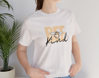 Bee Kind Pun T-Shirt, Bumble Bee Shirt, Funny Bee Tee, Bee Lover Gift, Graphic Tee