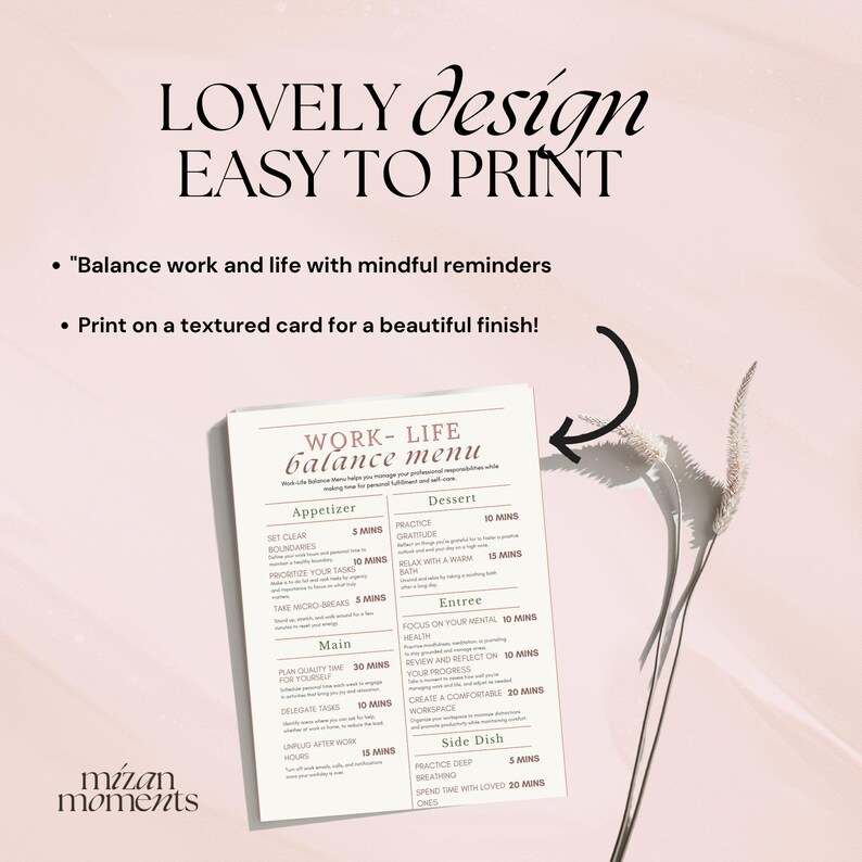 May include: A printable work-life balance menu with a pink and white color scheme. The menu is divided into sections for appetizer, dessert, main, entree, and side dish. Each section lists activities with estimated time requirements. The text "mizan moments" is at the bottom left corner of the menu.