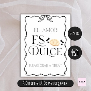El Amor Es Dulce Favor Sign Reay to print digital download wedding favor sign 8x10 pan dulce favors concha wedding Spanish love is sweet