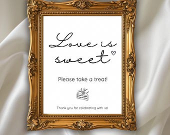 Letrero para barra de postres "Love is Sweet Take a Treat", listo para imprimir, letrero imprimible de 8 x 10, letrero para mesa de postres, descarga digital, letrero de boda minimalista