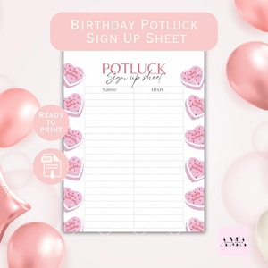 May include: Printable pink and white birthday potluck sign up sheet with a heart-shaped cake design. The sheet has columns for names and dishes. The text "Birthday Potluck Sign Up Sheet" and "Potluck Sign Up Sheet" is at the top of the sheet.