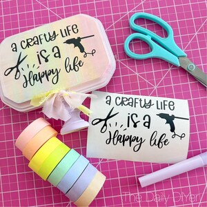 Crafty life is a Happy Life Decal image 2