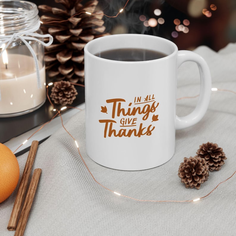 In All Things Give Thanks Ceramic Coffee Mug, Thanksgiving Coffee Mug, Boss Gift, Aesthetic Office Gift, Christian Mug for Her or Him image 1