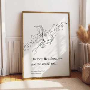 Printable Wall Art - The Name of the Wind - Best Lies About me are the ones I told - Patrick Rothfuss Quote - Instant Download