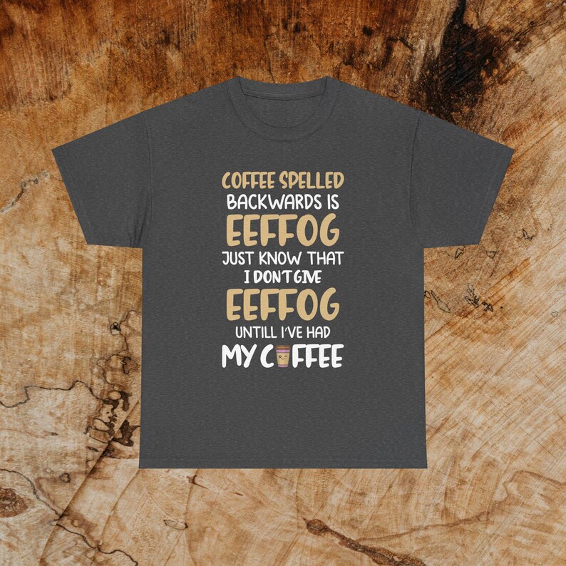 Eeffoc Coffee Spelled Backwards Unisex Tee, Funny Coffee Shirt image 6