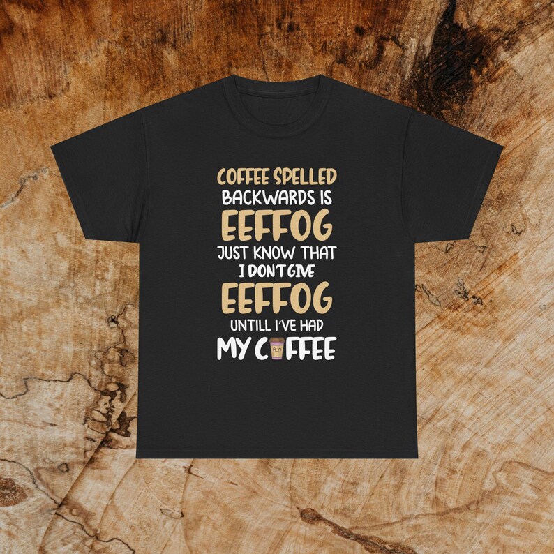 Eeffoc Coffee Spelled Backwards Unisex Tee, Funny Coffee Shirt image 3