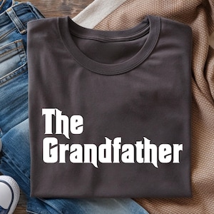 The Grandfather T-Shirt , Gift for Grandpa , Paternity Shirt , Fathers Day Gift , Baby Announcement Shirt, Grandpa to Be, Proud Grandpa