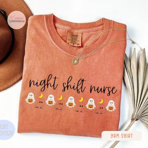 Night Shift Halloween Shirt, Cute Ghost Nurse Tee Comfort Colors Fall Shirt for Nurses Halloween Crew Shirt Spooky Season Nurse Appreciation