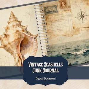 May include: A vintage-themed junk journal with a seashell illustration. The journal features a spiral binding and pages with nautical elements, including a compass rose, stamps, and a watercolor ocean scene. The text on the journal reads "VINTAGE SEASHELLS JUNK JOURNAL" and "Digital Download."