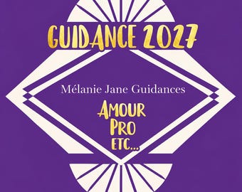 May include: A purple square graphic with white geometric fan shapes at the top and bottom. The text reads GUIDANCE 2027 in gold, followed by Mélanie Jane Guidances in white, and AMOUR PRO ETC... in gold, all centered within a white diamond frame.