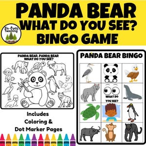 May include: A yellow background with the text "PANDA BEAR WHAT DO YOU SEE? BINGO GAME." The image includes a panda bear bingo game with illustrations of animals and a coloring page. Includes coloring and dot marker pages.