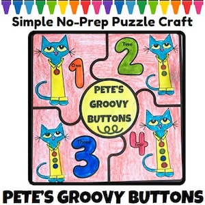 Peut inclure: Un puzzle pour enfants coloré avec un motif de chat de dessin animé. Les pièces du puzzle sont façonnées pour s'emboîter, avec des chiffres et le texte "PETE'S GROOVY BUTTONS" affichés. L'image comprend le texte "Simple No-Prep Puzzle Craft".
