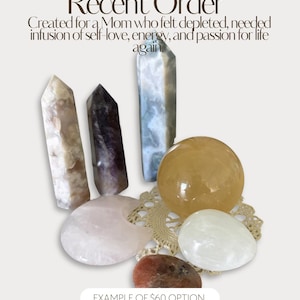 May include: An assortment of crystals and stones, including pointed and rounded shapes, in shades of white, purple, and yellow. The text "Recent Order" and "Example of $60 Option" are visible.