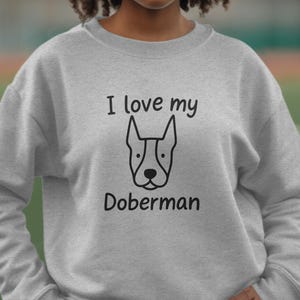 I Love My Doberman T-Shirt, Doberman Dog Lover Gift, Cute Dog Breed Tee, Dog Owner T-Shirt, Best Dog Shirt, Big Dog Fans Gift