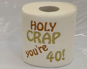 Besticktes Toilettenpapier zum 40.Geburtstag, lustiges Geschenk