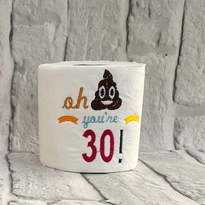 Funny embroidered toilet roll for 30th birthday, personalized, novelty gift, bathroom decor, joke present, hilarious 30th birthday gift