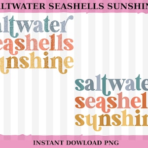 Saltwater Seashells Sunshine PNG, Retro Summer Sublimation Design, Beach Quote PNG, Summer Shirt Print, 2 Version Download