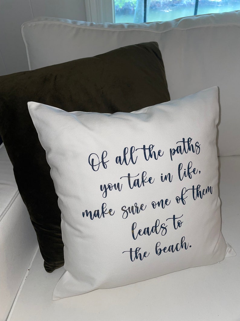 of all the paths you take in life, make sure one of them leads to the beach pillow, coastal throw pillow, fabric beach pillow, coastal home decor, north Carolina, silly little goose designs