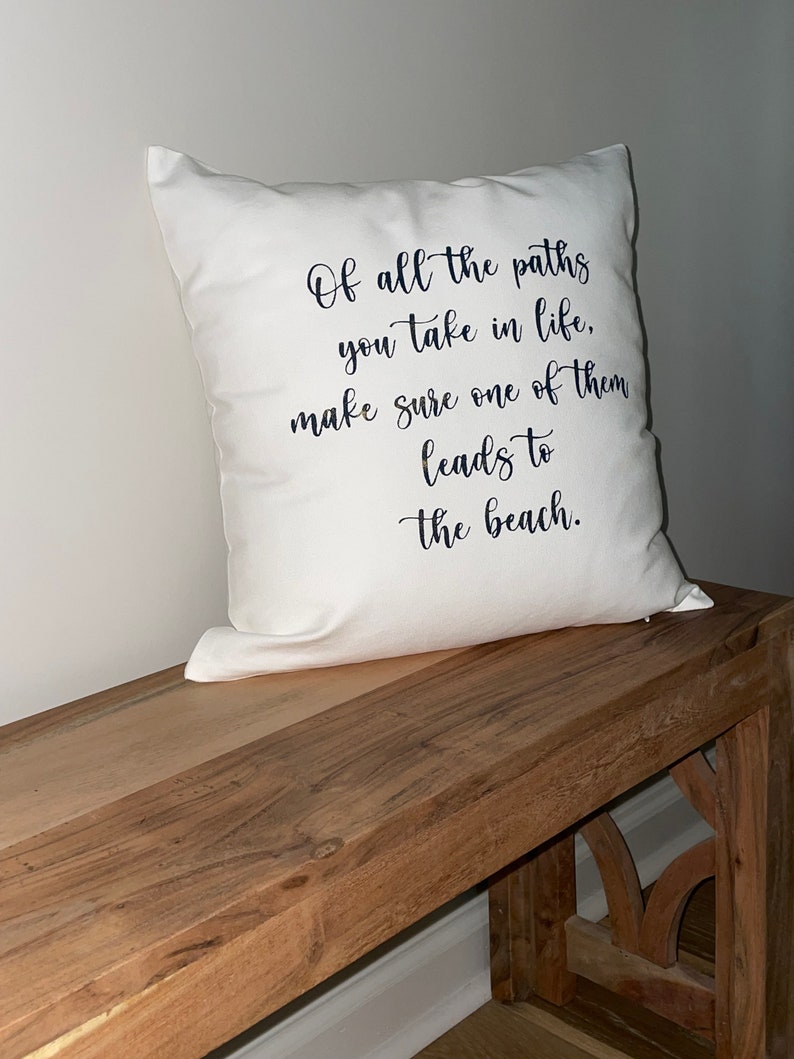 of all the paths you take in life, make sure one of them leads to the beach pillow, coastal throw pillow, fabric beach pillow, coastal home decor, north Carolina, silly little goose designs