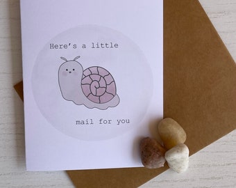 Snail greeting card, funny snail card, just because card, greeting card for loved one, A2 card and envelope