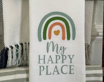 My Happy Place Flour Sack Tea Towel, Rainbow Tea Towel, 100% Cotton Tea Towel