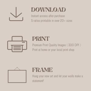 May include: Illustration of three steps to download, print, and frame digital art. The steps are represented by icons: a download arrow, a printer, and a picture frame.