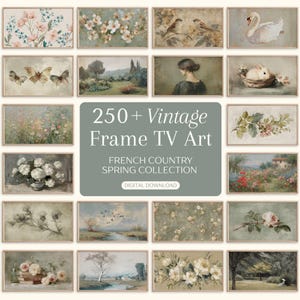 May include: A collection of framed vintage art prints, featuring floral, landscape, and animal themes. The art is in a variety of styles, including paintings and illustrations. The text "250+ Vintage Frame TV Art" and "French Country Spring Collection" is visible.