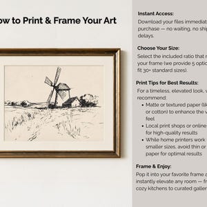 May include: A framed black and white print of a windmill in a field. The artwork is in a brown wooden frame. Text on the left says "How to Print & Frame Your Art". Text on the right provides printing and framing tips.