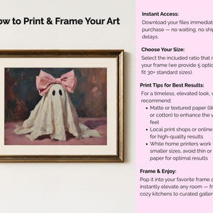 May include: A framed art print featuring a whimsical ghost with a pink bow. The artwork is set against a dark background with pink and brown tones. The text "How to Print & Frame Your Art" is at the top.