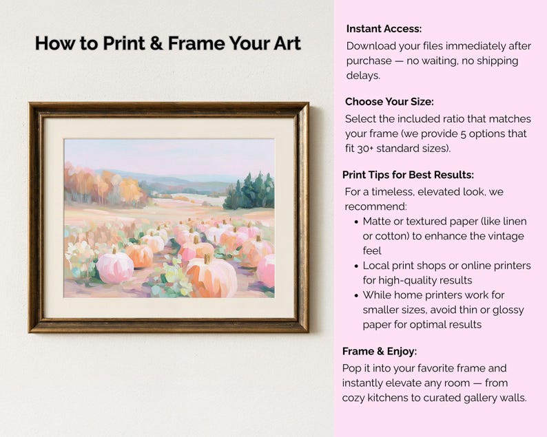 May include: A framed art print featuring a pastel landscape with pumpkins in a field. The artwork is in a brown wooden frame. Text on the left reads "How to Print & Frame Your Art". Additional text on the right provides printing and framing tips.