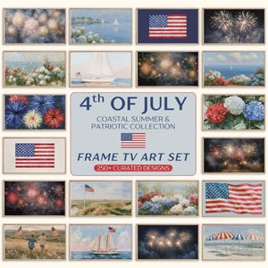 May include: A collection of framed art prints with a patriotic theme, featuring images of fireworks, American flags, sailboats, and coastal scenes. The text reads "4th of July, Coastal Summer & Patriotic Collection, Frame TV Art Set, 250+ Curated Designs."