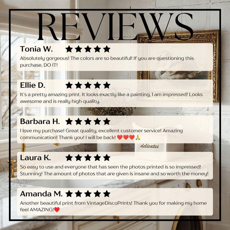 May include: A graphic display titled REVIEWS featuring five customer testimonials with five-star ratings. The text includes feedback from Tonia W., Ellie D., Barbara H., Laura K., and Amanda M. regarding high-quality prints and customer service.