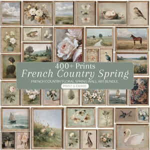 May include: A selection of framed art prints in various sizes and styles. The prints depict floral, landscape, and animal themes in a vintage, French country style. The text reads "400+ Prints French Country Spring".