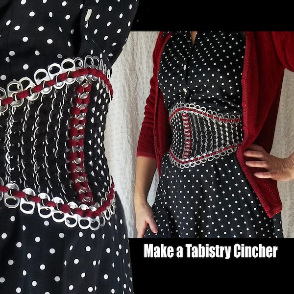 Tabistry Simple Waist Cincher PDF Tutorial - Pattern and Instructions for aluminum soda pop can tab waist cincher