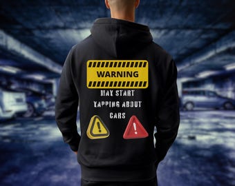 Funny Car Hoodie | Warning: May Start Yapping About Cars | Car Lover Gift | Tuner Hoodie | JDM Graphic Jumper | Car Head Pullover | Unisex |